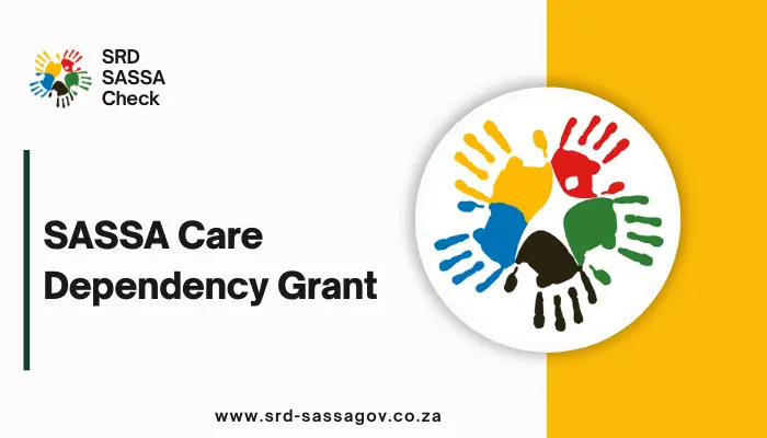 SASSA Care Dependency Grant