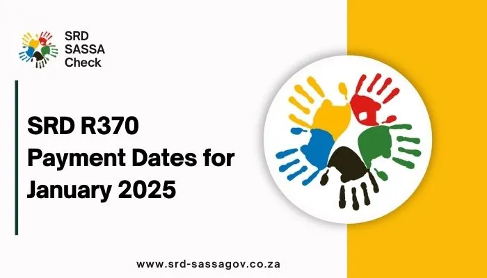 SRD R370 Payment Dates for January 2025