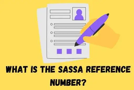 What is the SASSA Reference Number