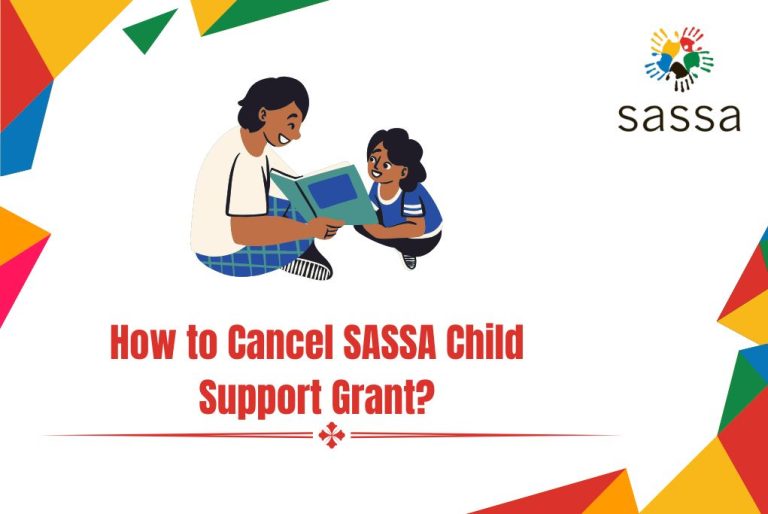 How to Cancel SASSA Child Support Grant