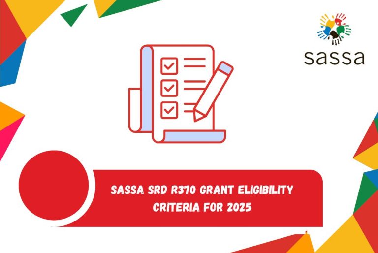 SASSA SRD R370 Grant Eligibility Criteria for 2025