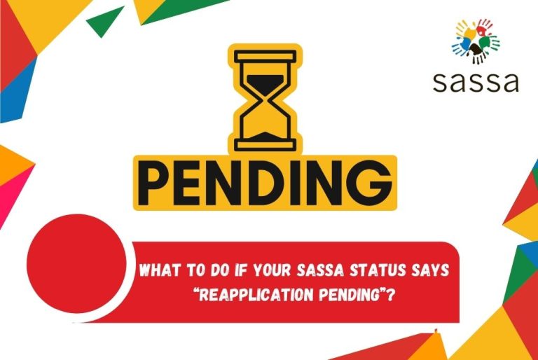What to do if Your SASSA Status Says "Reapplication Pending”?